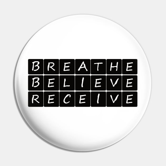 Breathe Believe Receive Pin by BlueZenStudio