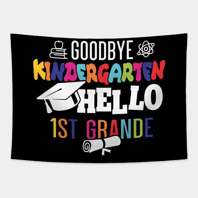 goodbye kindergarten hello 1st grande Tapestry by busines_night