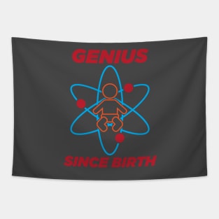 Genius since birth Tapestry