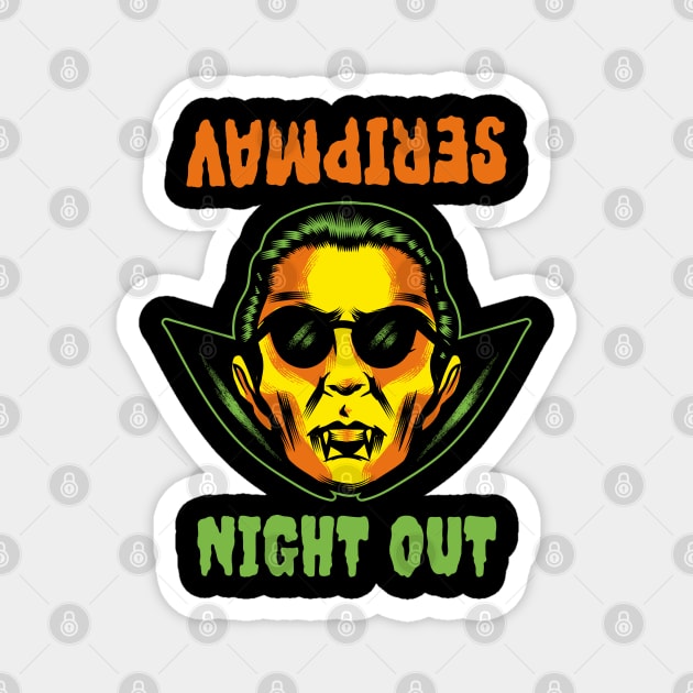 Vampires Night Out spooky Halloween design Magnet by PunManArmy