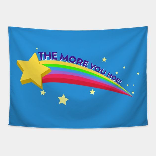 The More You Hoe! Tapestry by ART by RAP