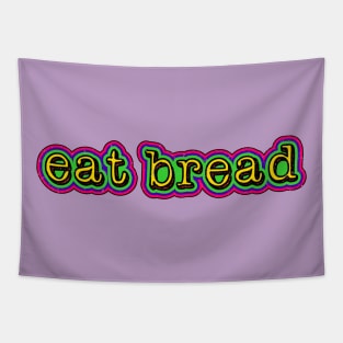 eat bread Tapestry