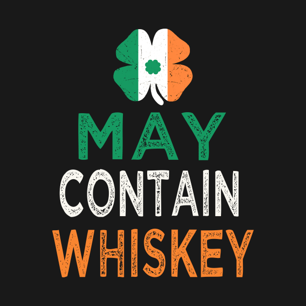 st patricks day may contain whiskey by Bagshaw Gravity