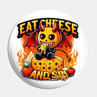 Cheese Demon - Let your cravings guide you to Eat Cheese and Sin Where pleasure reigns supreme Pin