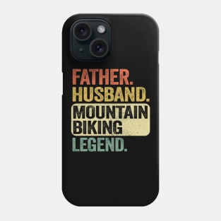 Father. Husband. Mountain Biking Legend. Vintage MTB Quotes Gift Phone Case