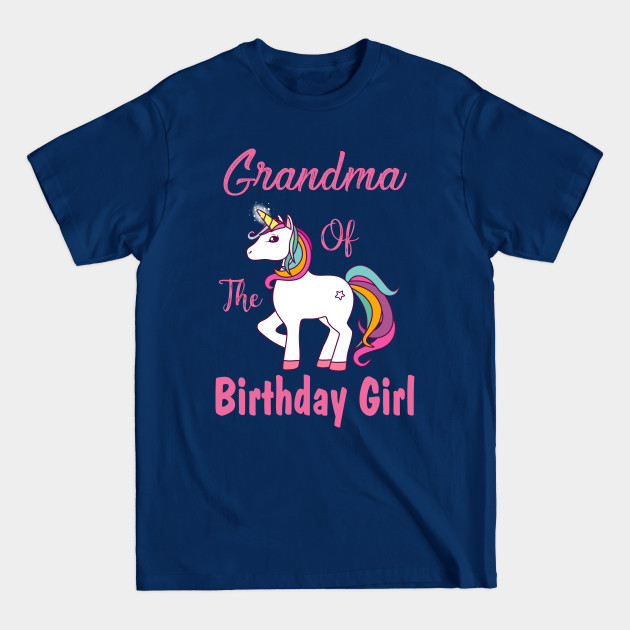 Discover Grandma of the birthday girl, Unicorn Birthday - Family Birthday - T-Shirt