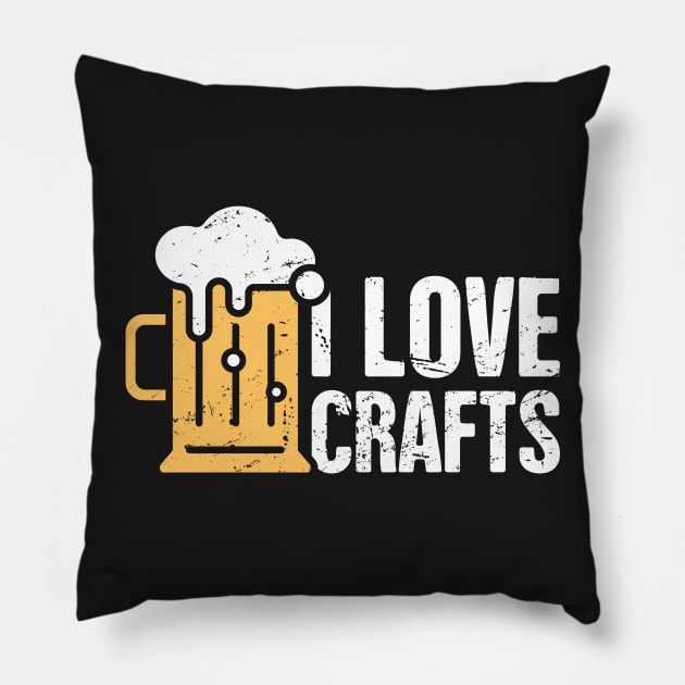 I Love Crafts – Funny Craft Beer Design Pillow by MeatMan