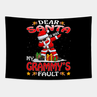 Dear Santa It Was My Grammys Fault Christmas Funny Chirtmas Gift Tapestry