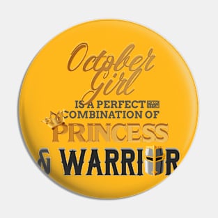 OCTOBER Girl Princess Warrior Birth Month Birthday Pin