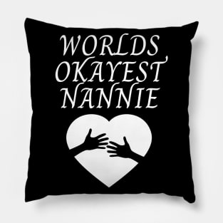 World okayest nannie Pillow