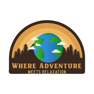 Where Adventure Meets Relaxation T-Shirt