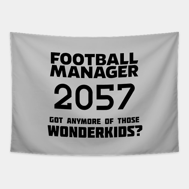 Football Manager 2057 Black Tapestry by VRedBaller