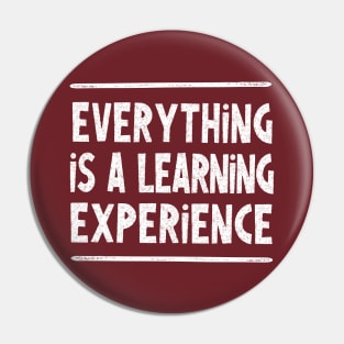 Everything is a learning experience - wisdom typography design Pin