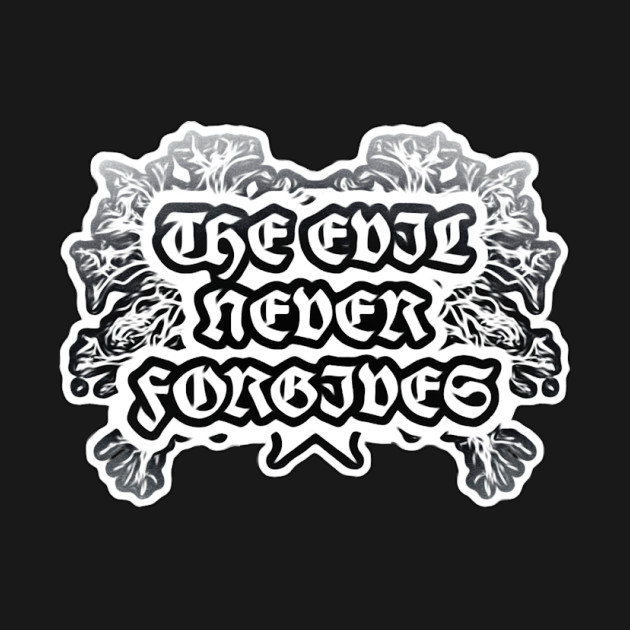 YMA ''THE EVIL NEVER FORGIVES'' by KVLI3N