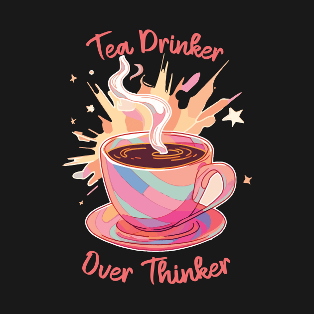 Tea drinker - Over thinker by SimmsGallery