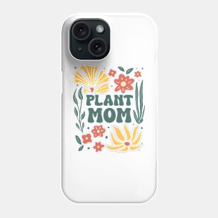 Plant Mom Phone Case