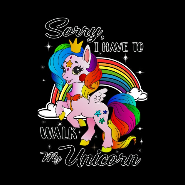 Sorry, I Have To Walk My Unicorn by KrakArt