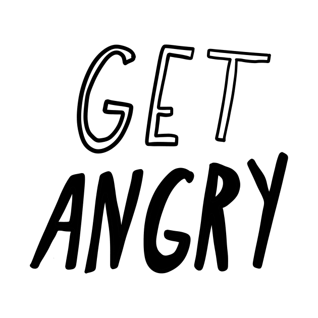 Get Angry by lbergerdesign