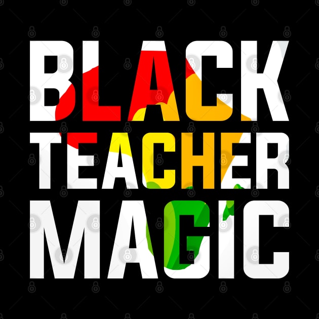 Black Teacher Magic Black History Month by alyssacutter937@gmail.com