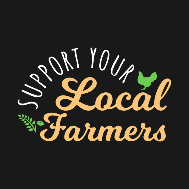 Support Your Local Farmers by maxcode