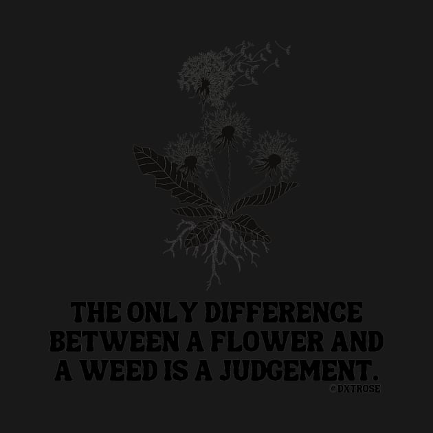 JUDGEMENTAL FLOWERS Positive Dandelion Illustrated Quote Art by DXTROSE