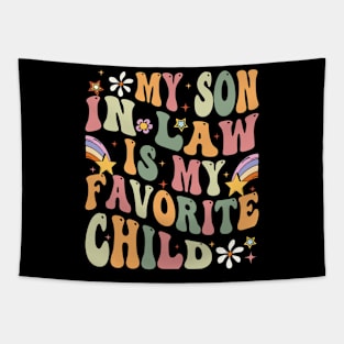 My Son In Law Is My Favorite Child Tapestry