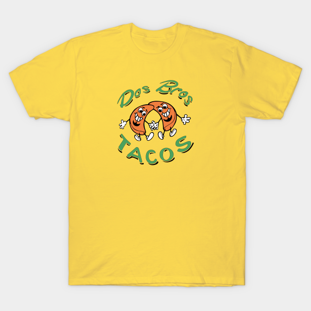 DOS BROS TACOS - Tacos - T-Shirt