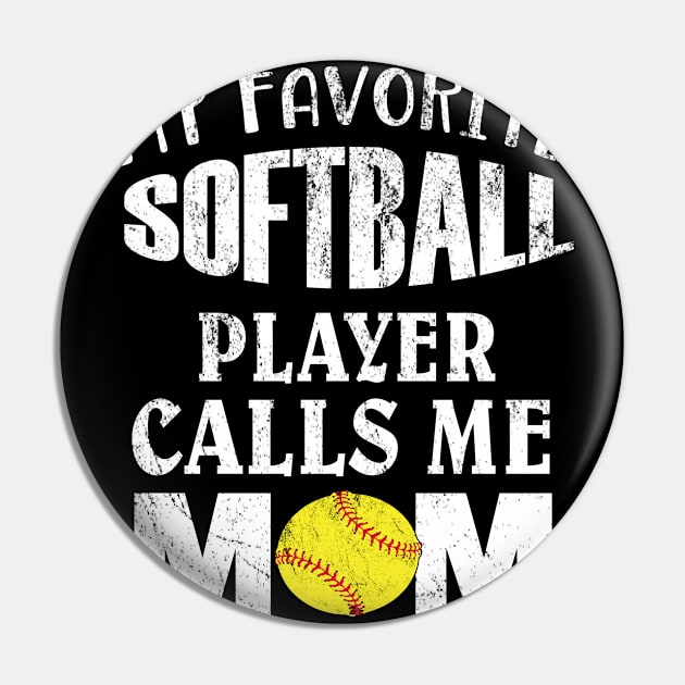 My Favorite Softball Player Calls Me Mom - Funny Coaches product Pin by Grabitees