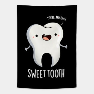 Sweet Tooth Funny Dental Pun Tapestry