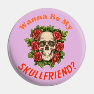 SKULLFRIEND -4- Skulls and Roses | Dead Horror | Happy Halloween | Funny Halloween | Halloween Costume Pin