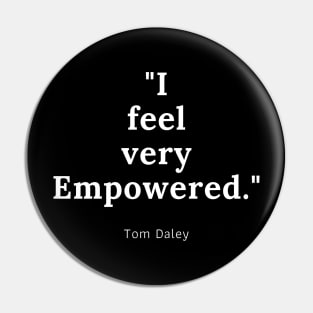 Empowered Pin