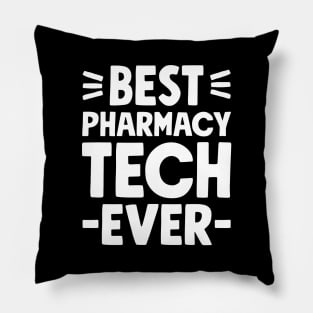 Best Pharmacy tech ever Pillow