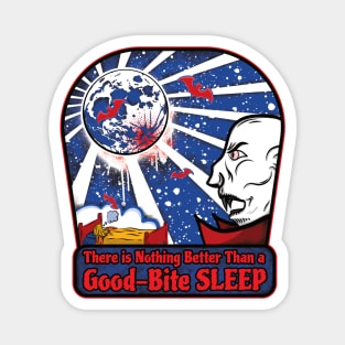 There is Nothing Better Than a Good-Bite Sleep Magnet