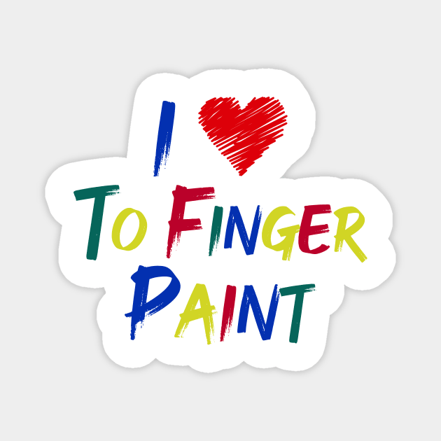 I Heart Love To Finger Paint I'm Paint Cute Couple Valentine Magnet by ArtistTee ⭐⭐⭐⭐⭐