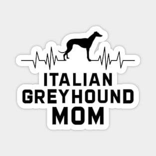 Italian greyhound Mom Magnet