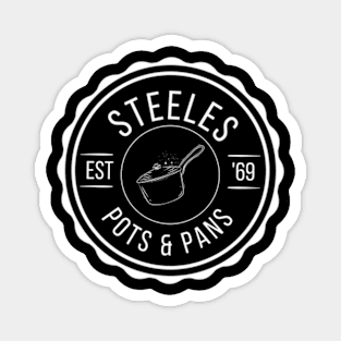 STEELES POTS AND PANS Magnet