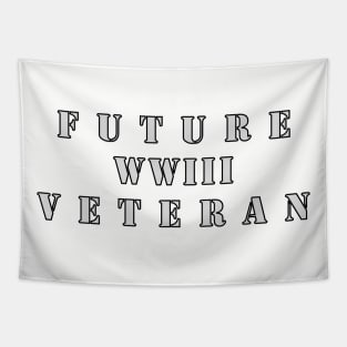 Future World War III Veteran Tapestry