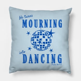 Christian Mourning into Dancing Blue Monochrome Retro Disco Design Pillow