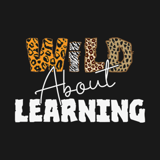 Wild About Learning Teacher Leopard T-Shirt