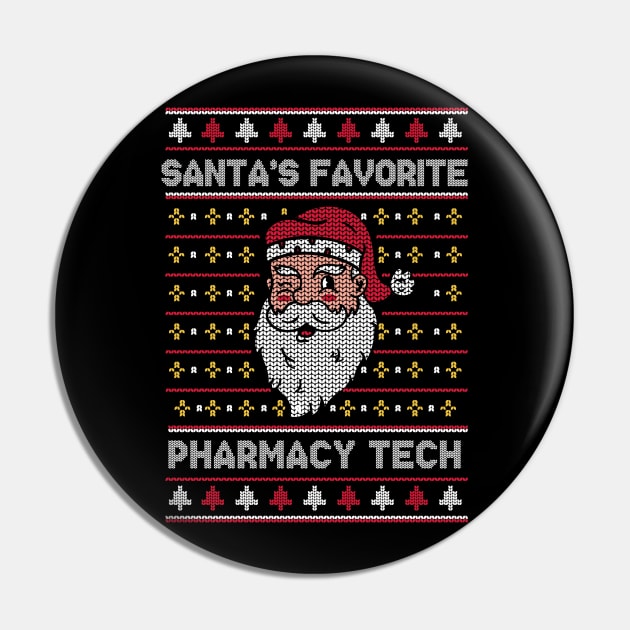 Santa's Favorite Pharmacy Tech // Funny Ugly Christmas Sweater // Pharmacy Technician Holiday Xmas Pin by Now Boarding