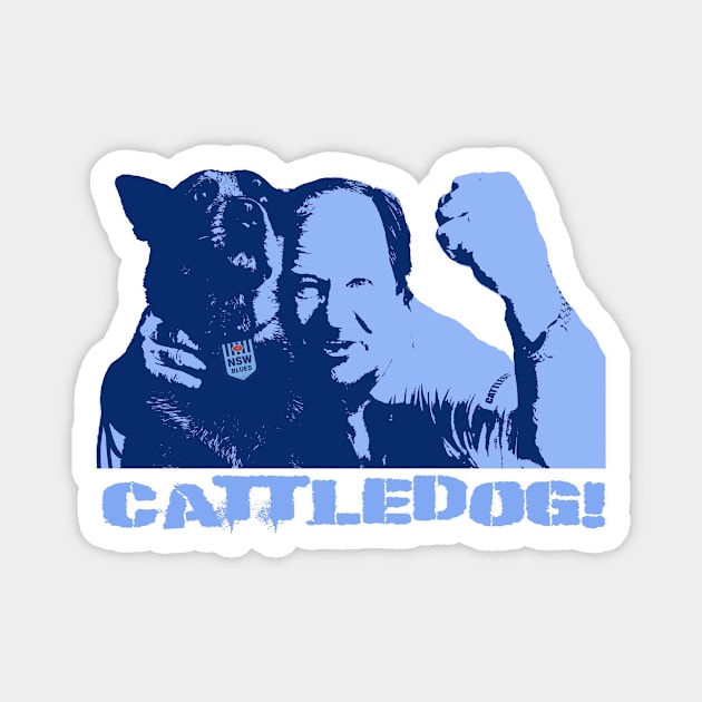 NSW Origin - Tommy Raudonikis - CATTLEDOG! Magnet by OG Ballers