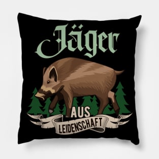 Jäger aus Leidenschaft Jagd Geschenk Pillow