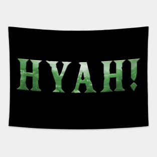 Hyah! Tapestry