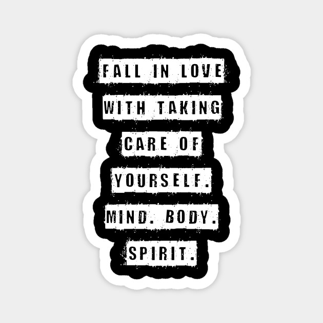 Fall In Love With Taking Care Of Yourself Gym Inspiration Gym Aimant Teepublic Fr