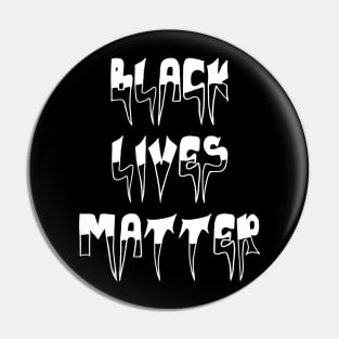 Black lives matter Pin