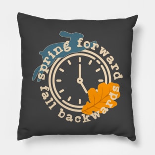 Spring forward Pillow