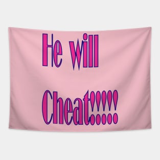 He Will Cheat Tapestry