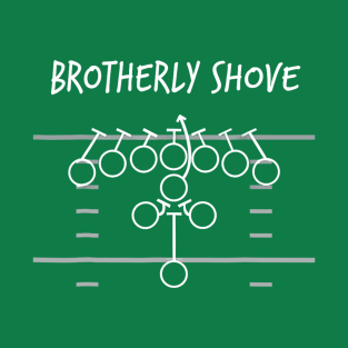 Brotherly Shove Philadelphia Eagles T-Shirt