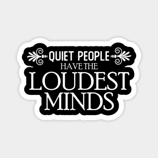 Quiet People Have the Loudest Minds Magnet