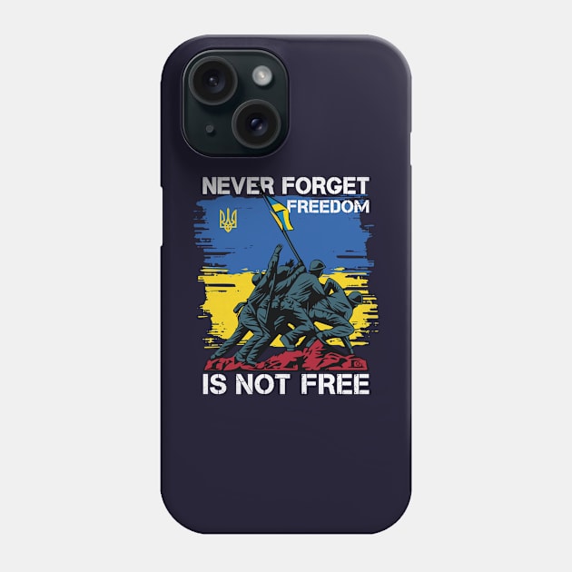 Never Forget Freedom Is Not Free Phone Case by Yurko_shop